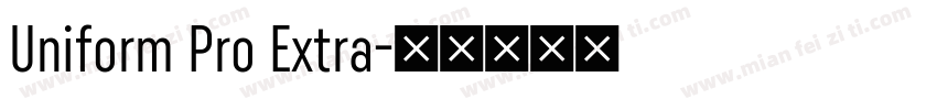 Uniform Pro Extra字体转换